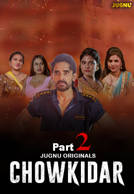 Chowkidaar (2024) S01E04T05 Jugnu Hindi Web Series HDRip x264 AAC 1080p 720p Download