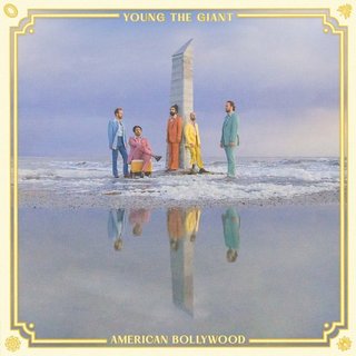 Young The Giant - American Bollywood (2022).mp3 - 320 Kbps