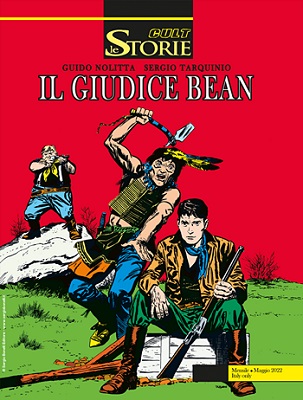 Le Storie 115 Cult - Il Giudice Bean (SBE Maggio 2022)