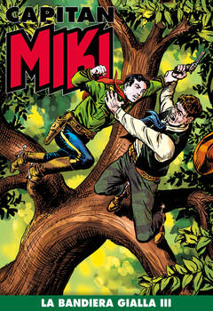 Capitan Miki 132 - La bandiera gialla III (2021)