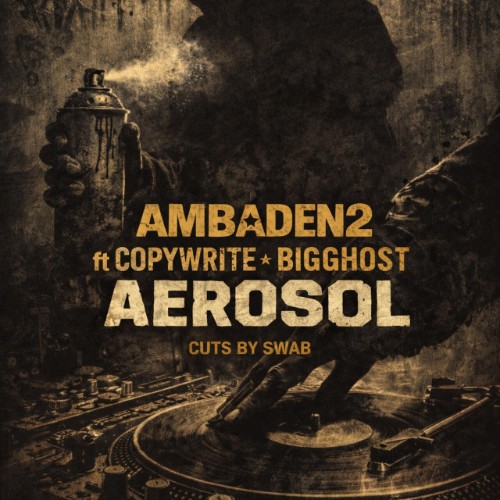 Ambaden2 - Aerosol 26 feat Copywrite, BiGGhost (2026)