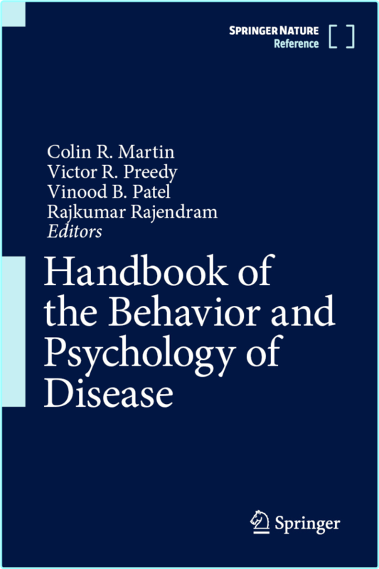 Handbook Of The Behavior And Psychology Of Disease (Colin R. Martin, Victor R. Preedy, Vinood B. Patel, Rajkumar Rajendram) Handbook Of The Behavior And Psychology Of Disease (Colin R. Martin, Victor R. Preedy, Vinood B. Patel, Rajkumar Rajendram)