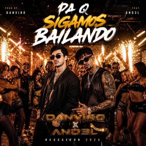 DANVIRO x AND3L - PA Q SIGAMOS BAILANDO (2026)