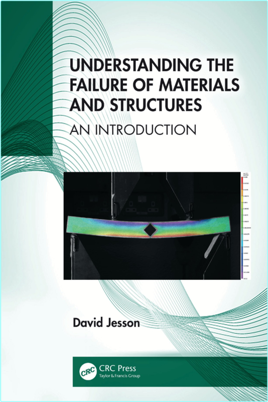 Jesson D Understanding The Failure Of Materials And Structures An Introd 2025
