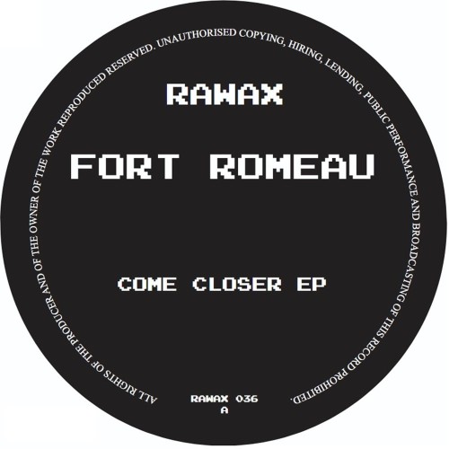 Fort-Romeau-Come-Closer-EP-RAWAX036-WEB-