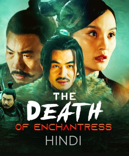 The Death Of Enchantress 2018 Dual Audio Hindi ORG Chinese 1080p 720p 480p WEB-DL