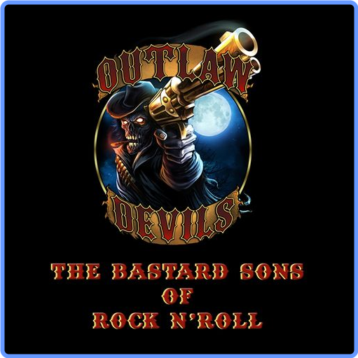 Outlaw Devils - The Bastard Sons of Rock 'n' Roll (2021) mp3 320 Kbps