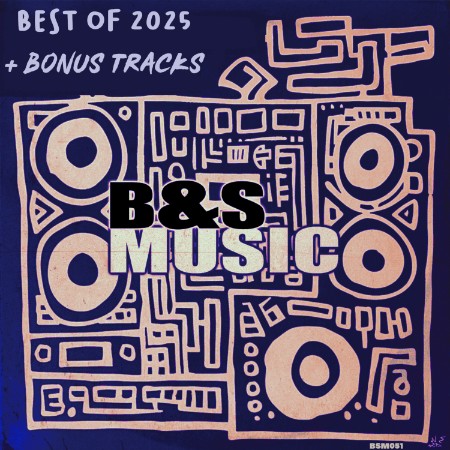 B&S Concept - B And S Music Best Of (2025) And Bonus Tracks (2025)