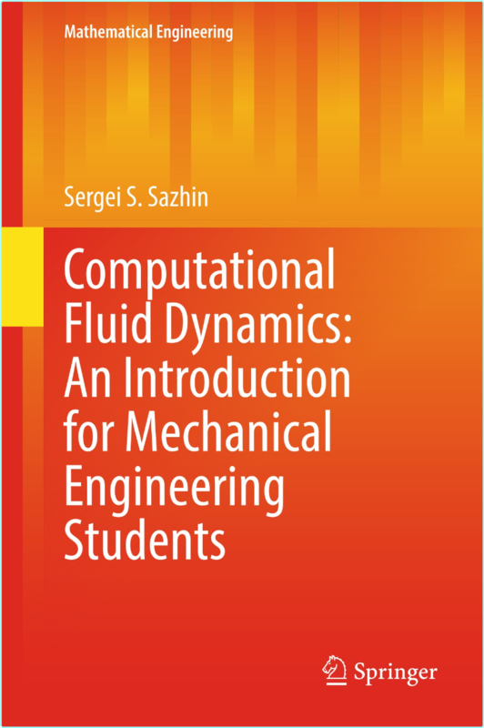 Computational Fluid Dynamics An Intr Engineering Students (2025) (Sergei S. Sazhin)