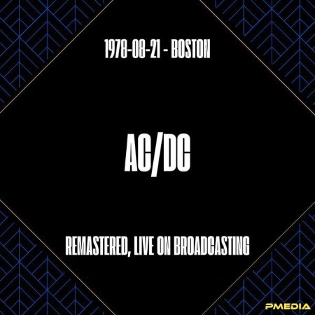 AC/DC - (1978) - Boston (Remastered, Live on Broadcasting) (2024)