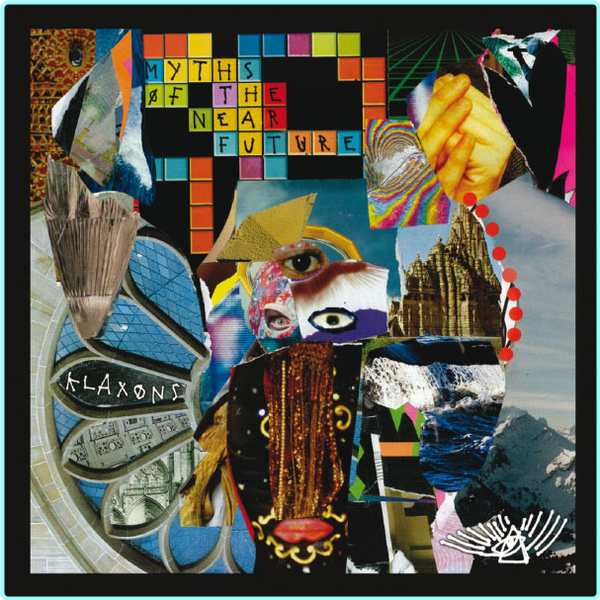 Klaxons Myths Of The Near Future (2007) [FLAC 1019 Kbps] – (293 MB)