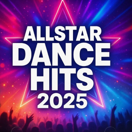 VA - Allstar Dance Hits (2025)
