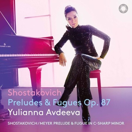 Yulianna Avdeeva - Shostovich: Preludes & Fugues Op. 87 (2025)