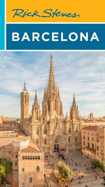 Rick Steves Barcelona Rick Steves Travel Guide 8th Edition (Rick Steves)