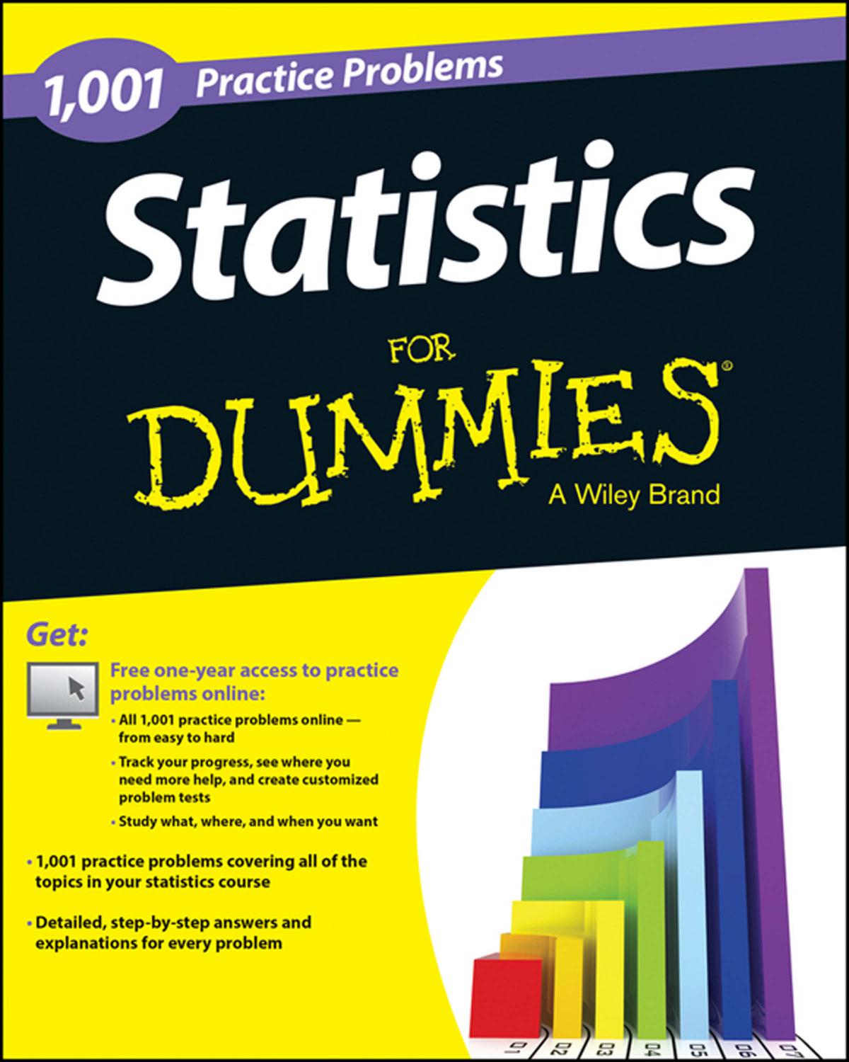 Statistics: 1,001 Practice Problems For Dummies