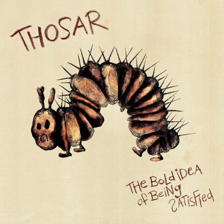 Thosar-The-Bold-Idea-Of-Being-Satisfied-16-BIT-WEB-FLAC-2025-STONERD.jpg