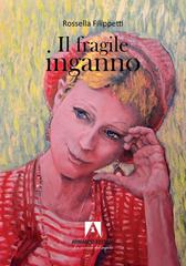Rossella Filippetti – Il fragile inganno (2026)