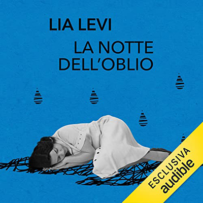 Lia Levi - La notte dell’oblio (2022) (mp3 - 128 kbps)