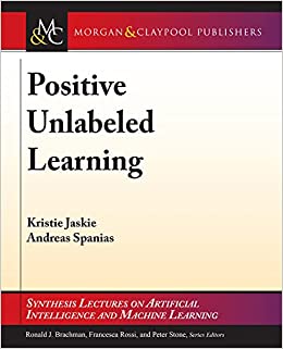 Positive Unlabeled Learning