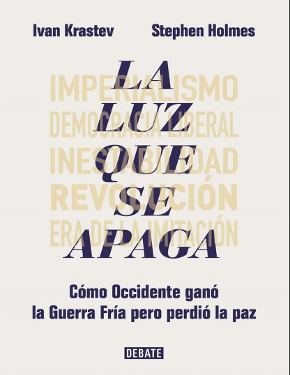 La luz que se apaga - Ivan Krastev y Stephen Holmes (Multiformato) [VS]