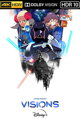 Star Wars Visions - Stagione 1/2 (2021/2023) [Completa] DLMux 2160p HDR10 & DVHDR10 E-AC3+AC3 ITA ENG SUBS