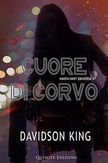 Davidson King – Cuore di corvo. Haven Hart Vol. 7 (2023)