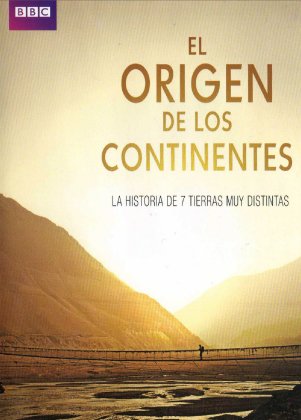 El Origen de los Continentes (4/4) el origen de los continentes - El Origen de los Continentes (4/4)