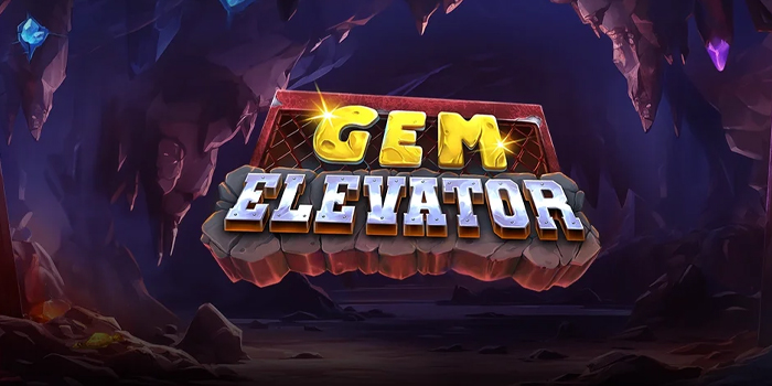 Trik Jitu Agar Jackpot Bermain Slot Gem Elevator di Situs Sultanslot365