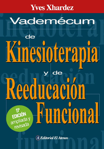 front - Vademécum de Kinesioterapia y de reeducación funcional. Técnicas, patología e indicaciones de tratamiento (Audiolibro Voz Humana)