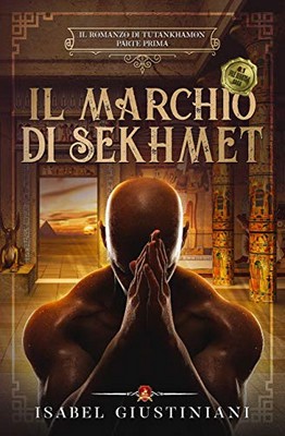 Isabel Giustiniani - Il marchio di Sekhmet (2019)