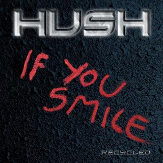 Hush - If You Smile (2018).mp3 - 320 Kbps