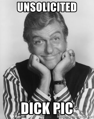 unsolicited dick pic