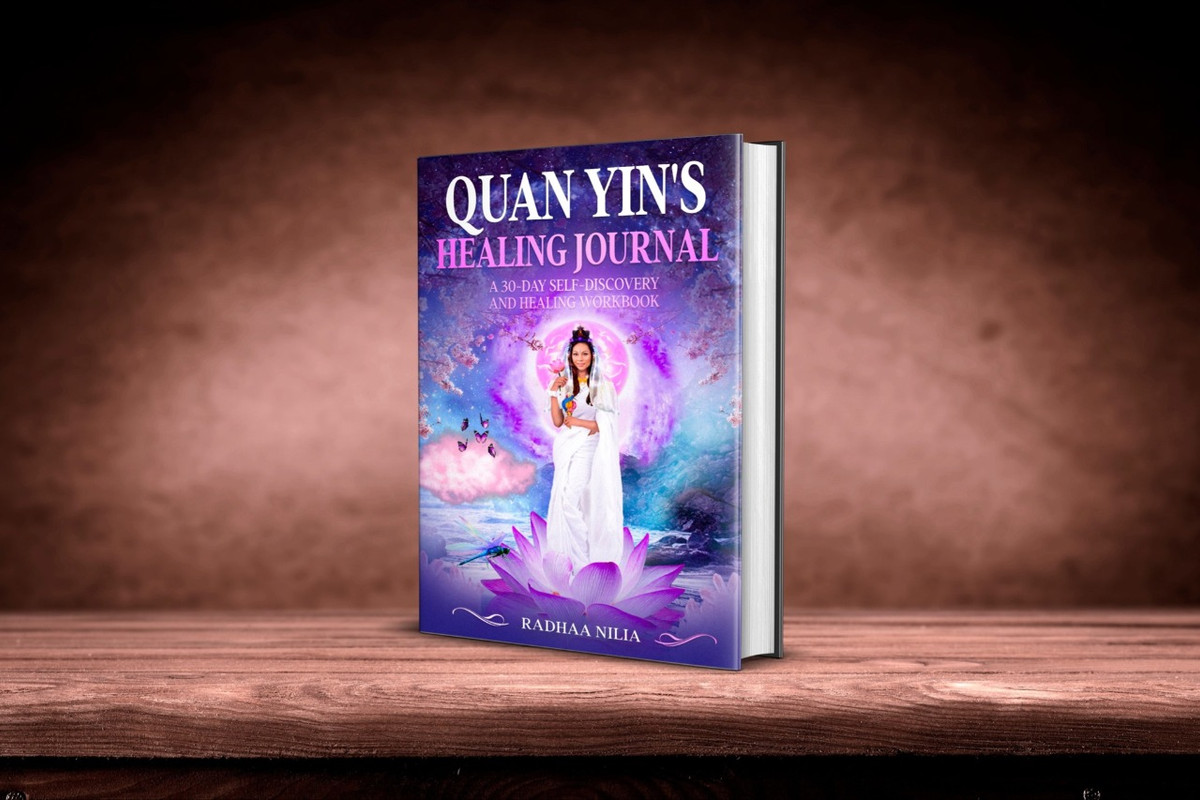 Quan Yin's Journal A 30-day Self-Discovery and Healing Workbook