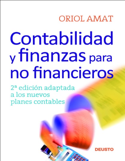 Contabilidad y finanzas para no financieros - Oriol Amat (PDF + Epub) [VS]