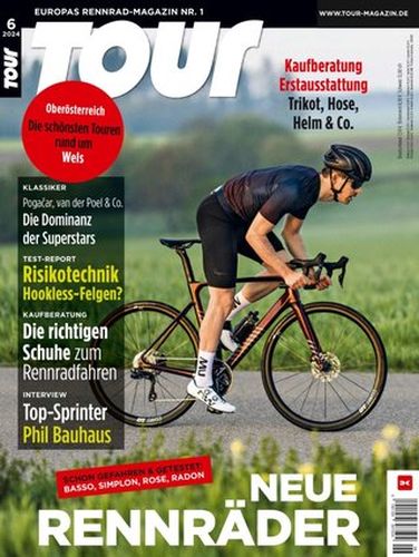 Tour Das Rennrad Magazin Juni No 06 2024