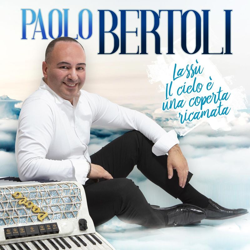 Paolo Bertoli - Lassù / Il cielo è una coperta ricamata (Album, Edizioni Musicali Bagutti, 2018) FLAC