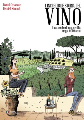 Daniel Casanave, Benoist Simmat - L’incredibile storia del vino (2025)