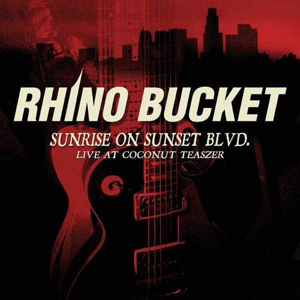 [Image: Rhino-Bucket-Sunrise-On-Sunset-Blvd-24-B...z-FLAC.jpg]