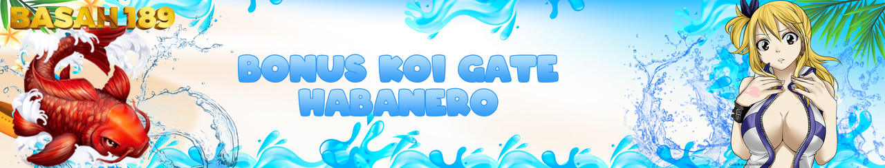 BONUS KOI GATE