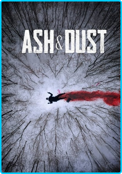 Ash-and-Dust-2022-720p-Web-Rip-x264.png