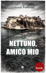 Gabriele Petriconi – Nettuno, amico mio (2026)
