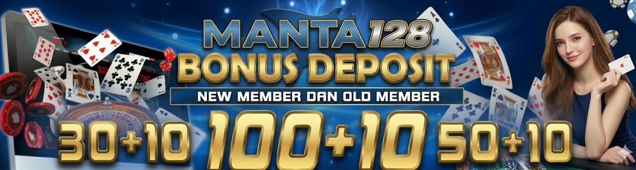 BONUS DEPOSIT 10K MANTA128