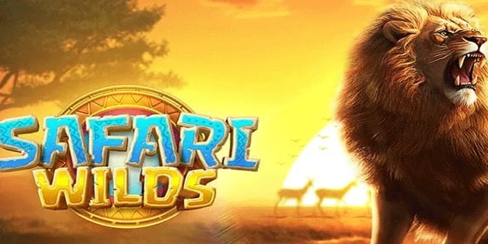 Trik Jitu Mudah Memenangkan Jackpot Slot Wild Safari