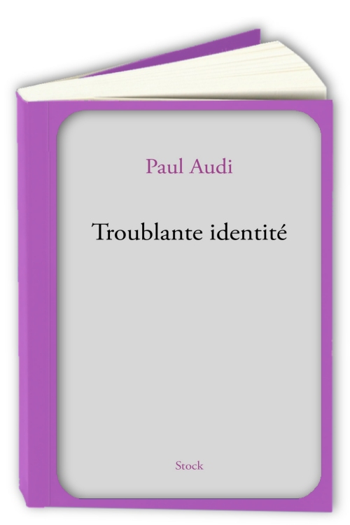 Troublante-identite-Paul-Audi.jpg