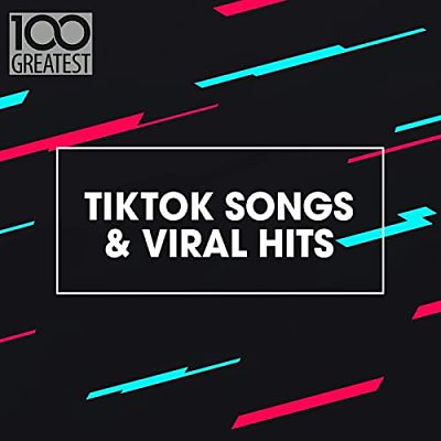 VA - 100 Greatest TikTok Songs & Viral Hits (07/2021) 00001
