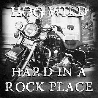 Hog Wild - Hard In A Rock Place (2020).mp3 - 320 Kbps