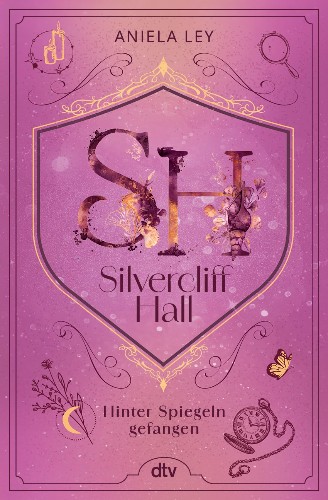Aniela-Ley-Silvercliff-Hall-02-Hinter-Spiegeln-gefangen.jpg