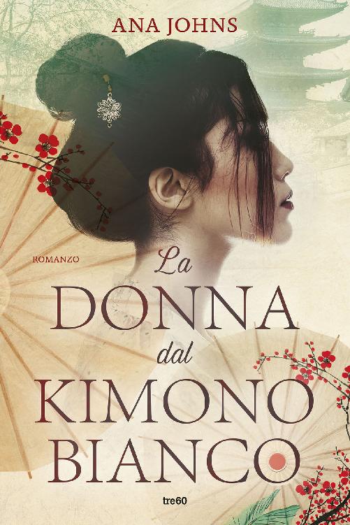 Ana Johns – La donna dal kimono bianco (2020) Ana Johns – La donna dal kimono bianco (2020)