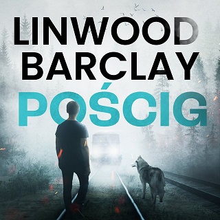 Linwood Barclay - Pościg (2022)