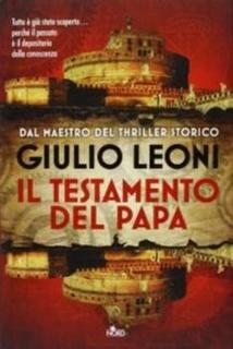 Giulio Leoni - Il testamento del Papa (2013)
